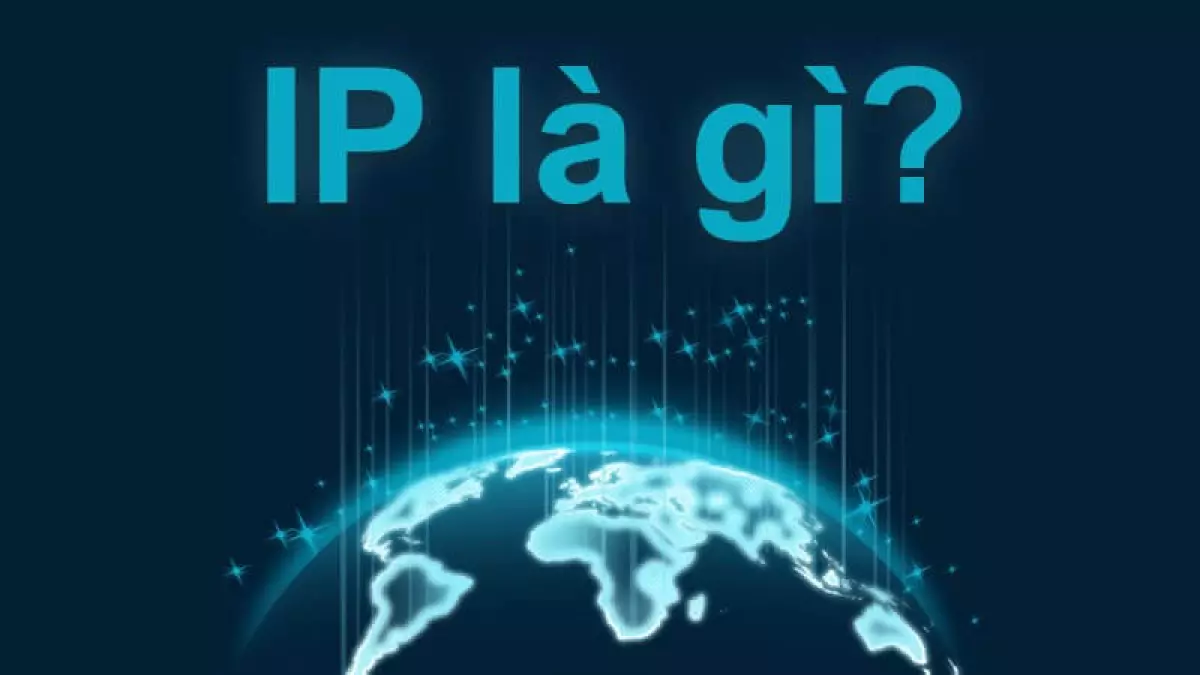 Tìm hiểu định nghĩa địa chỉ IP là gì?