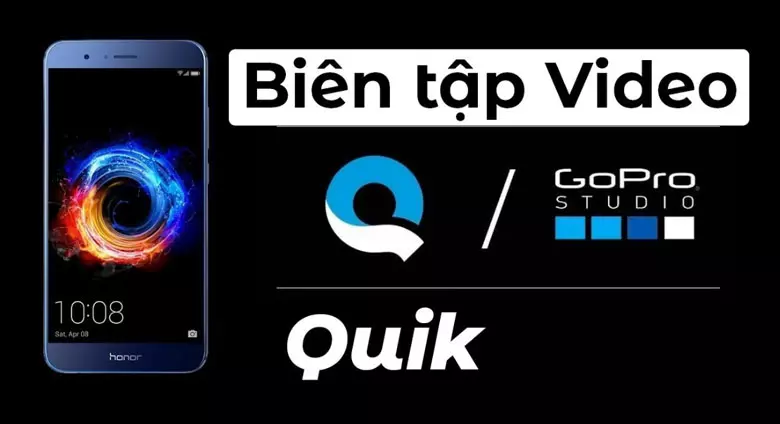 Phần mềm chỉnh sửa video trên điện thoại Quik Video Editor