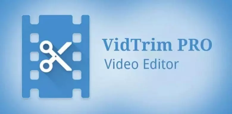 Phần mềm chỉnh sửa video trên điện thoại VidTrim Pro