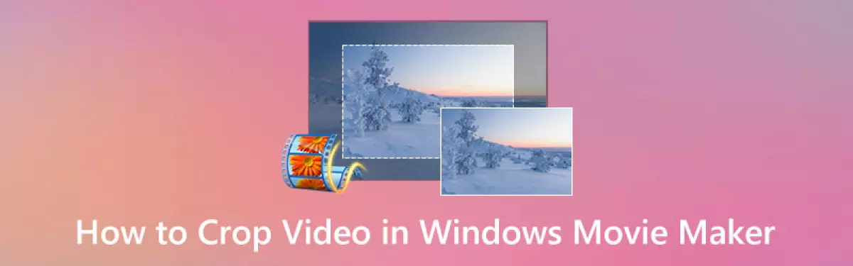 8 Cắt Video trong Windows Movie Maker