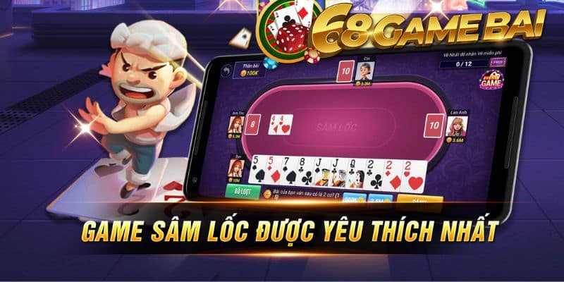 Sâm Lốc là game bài trực tuyến được yêu thích nguồn gốc từ dân gian