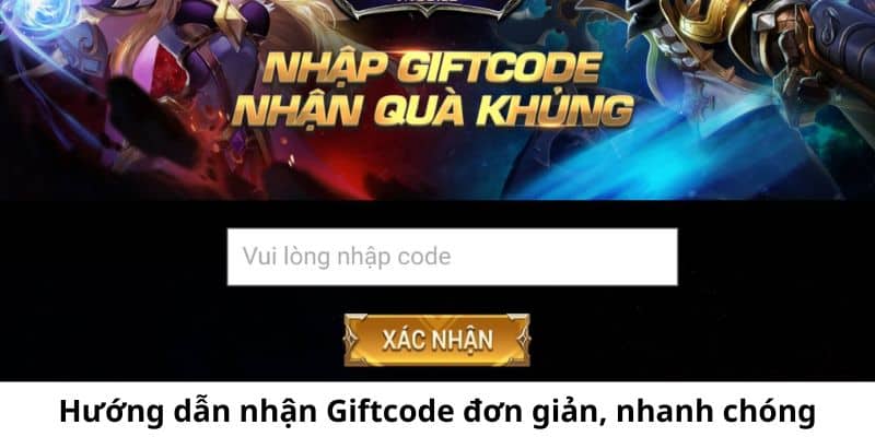 Hướng dẫn nhận Giftcode với nhiều cách khác nhau